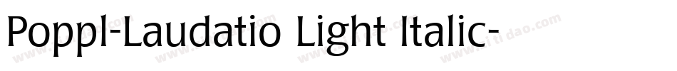 Poppl-Laudatio Light Italic字体转换